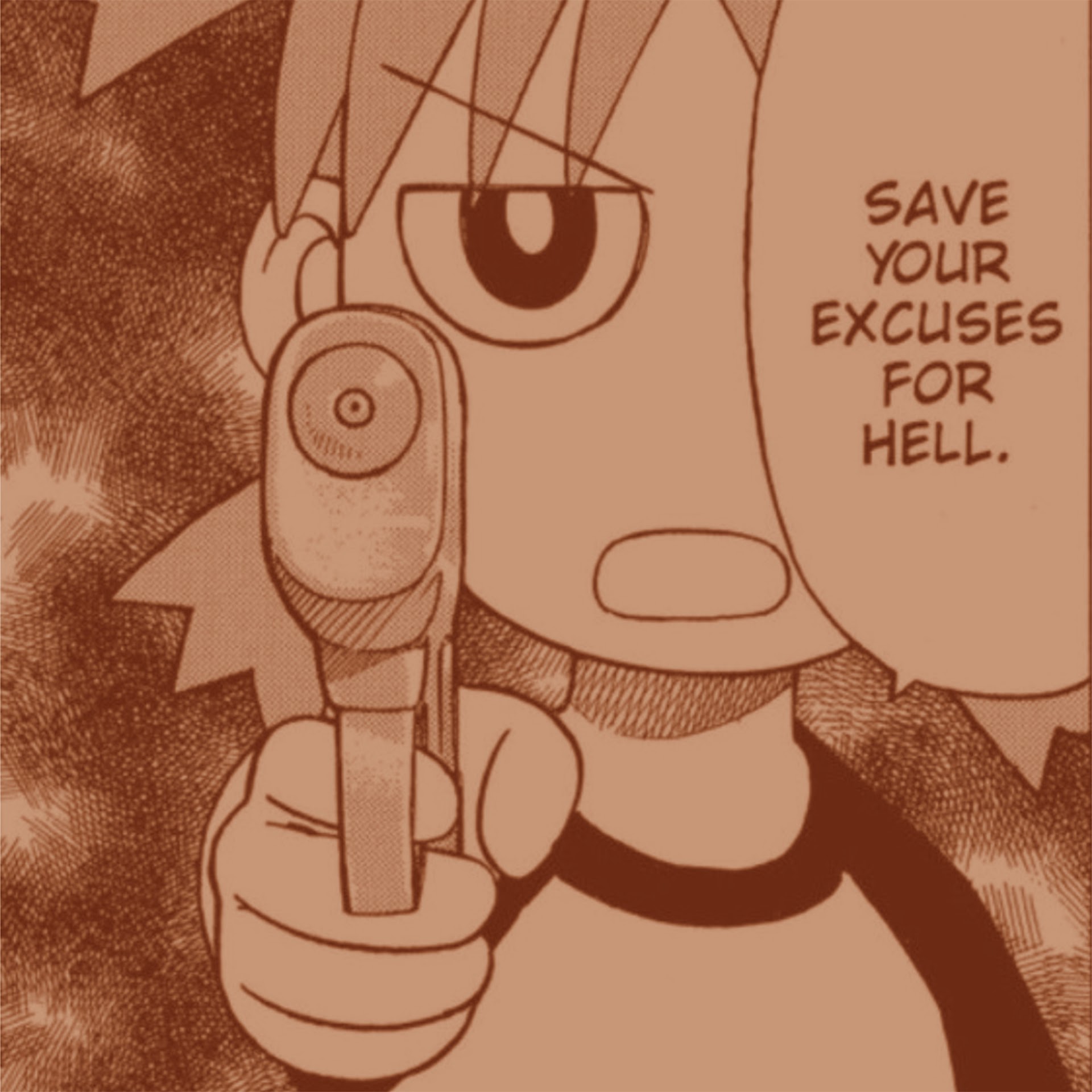 c'est ma photo profil youtube qui est une image avec une teine marron qui vient du manga yotsuba ou une petite fille tiens un pistolet a eau et le pointe vers nous en dissant "save your excuses for hell" 